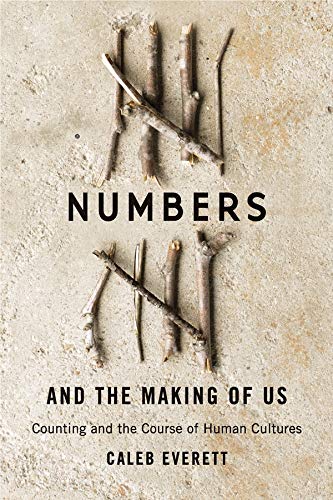 Book Cover Numbers and the Making of Us: Counting and the Course of Human Cultures