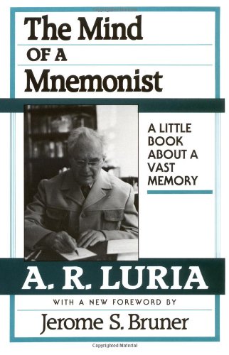 The Mind of a Mnemonist: A Little Book about a Vast Memory