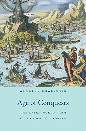 Book Cover Age of Conquests: The Greek World from Alexander to Hadrian (History of the Ancient World)