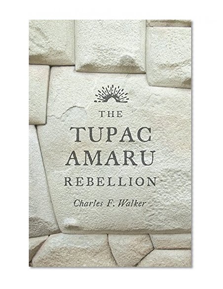 Book Cover The Tupac Amaru Rebellion