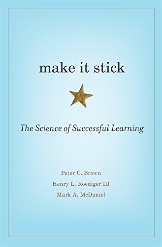 Book Cover Make It Stick: The Science of Successful Learning