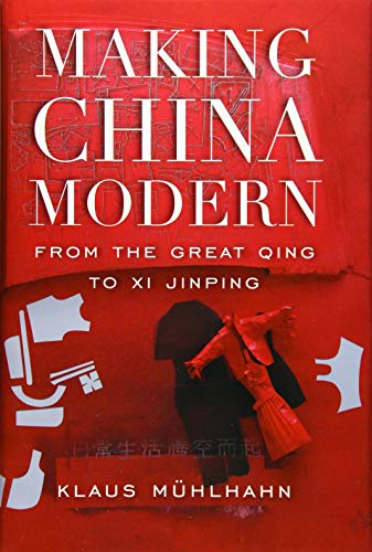 Book Cover Making China Modern: From the Great Qing to Xi Jinping