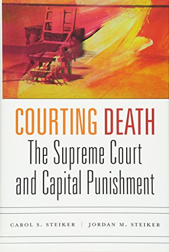 Book Cover Courting Death: The Supreme Court and Capital Punishment