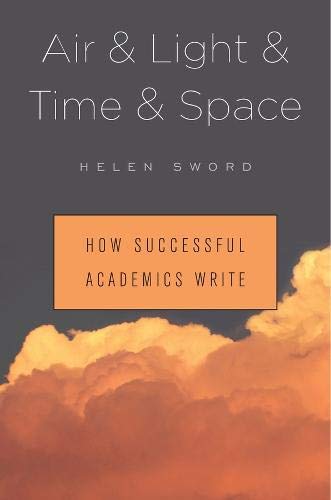 Book Cover Air & Light & Time & Space: How Successful Academics Write