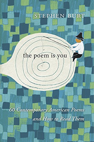 Book Cover The Poem Is You: 60 Contemporary American Poems and How to Read Them