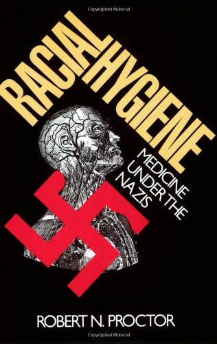 Book Cover Racial Hygiene: Medicine Under the Nazis