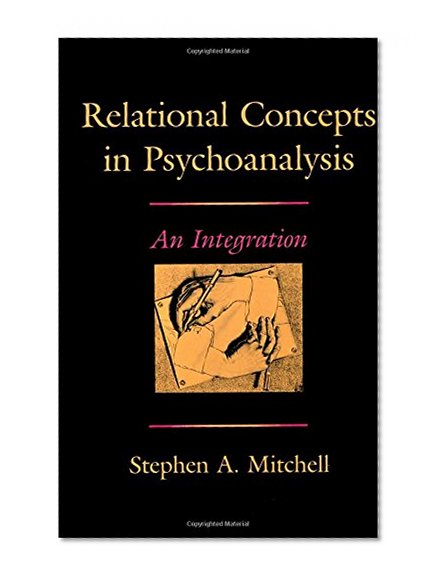 Book Cover Relational Concepts in Psychoanalysis: An Integration