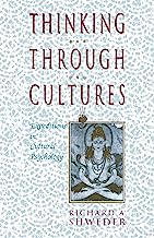 Thinking Through Cultures: Expeditions in Cultural Psychology