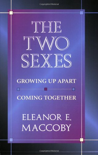 Book Cover The Two Sexes: Growing Up Apart, Coming Together (The Family and Public Policy)