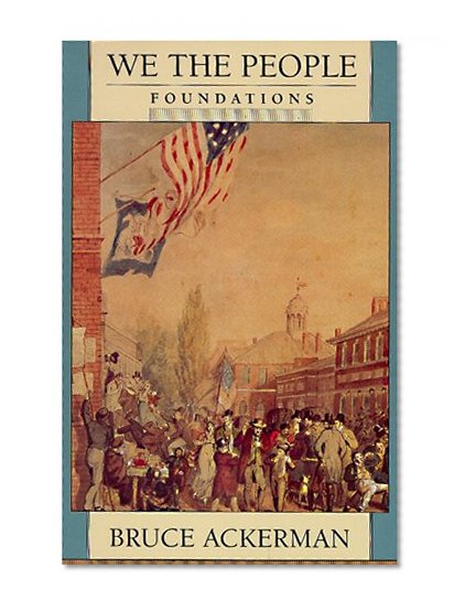 Book Cover We the People, Volume 1: Foundations (We the People (Harvard))