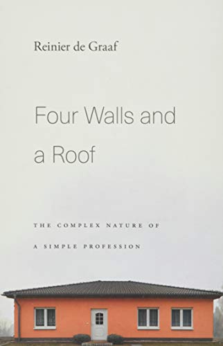 Book Cover Four Walls and a Roof: The Complex Nature of a Simple Profession