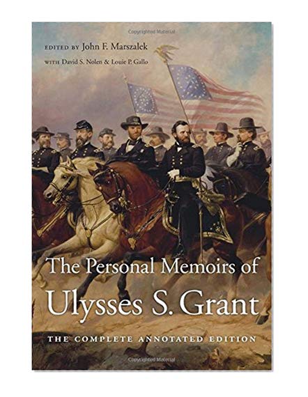 Book Cover The Personal Memoirs of Ulysses S. Grant: The Complete Annotated Edition
