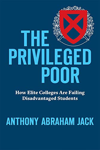 Book Cover The Privileged Poor: How Elite Colleges Are Failing Disadvantaged Students