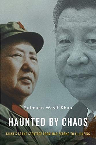 Book Cover Haunted by Chaos: Chinaâ€™s Grand Strategy from Mao Zedong to Xi Jinping
