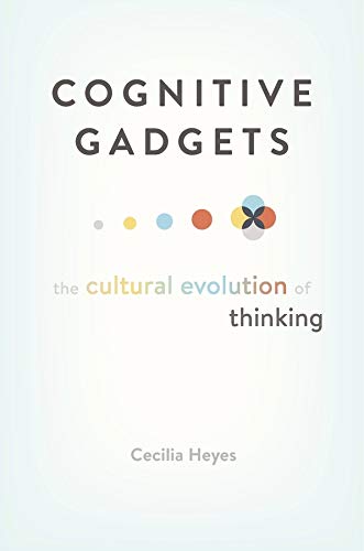 Book Cover Cognitive Gadgets: The Cultural Evolution of Thinking