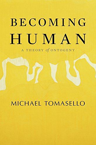 Book Cover Becoming Human: A Theory of Ontogeny