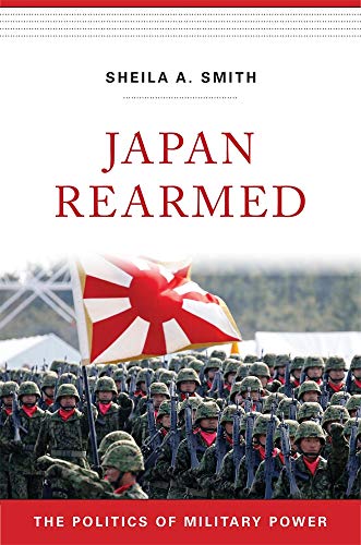 Book Cover Japan Rearmed: The Politics of Military Power