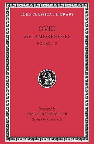 Book Cover Ovid III: Metamorphoses, Books I-VIII (Loeb Classical Library, No. 42)