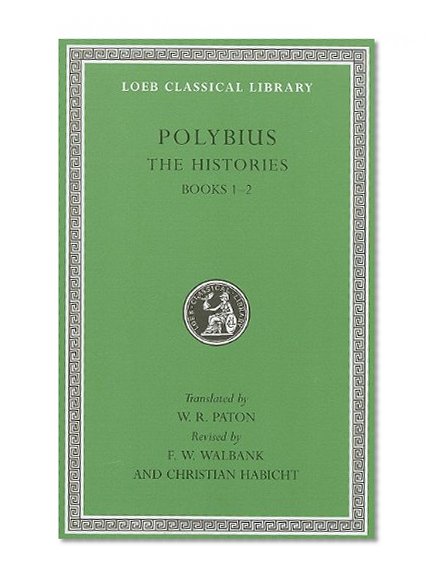 Book Cover The Histories, Volume I: Books 1-2 (Loeb Classical Library)