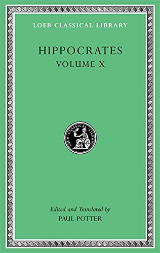 Book Cover Hippocrates, Vol. X: Generation / Nature of the Child / Nature of Women / Barrenness / Diseases 4 (Loeb Classical Library)