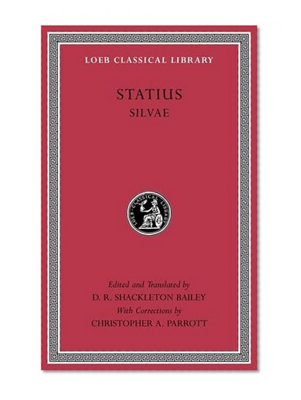 Book Cover Statius: Silvae (Loeb Classical Library) (Volume I)