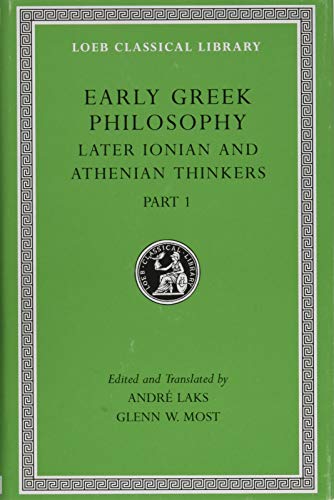 Book Cover Early Greek Philosophy, Volume VI: Later Ionian and Athenian Thinkers, Part 1 (Loeb Classical Library)