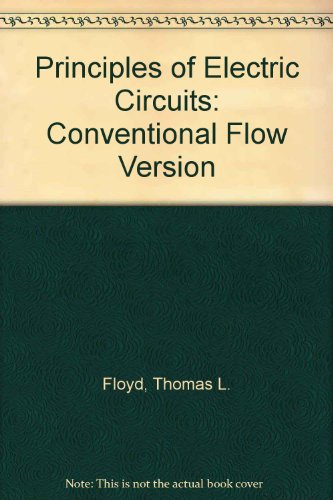 Principles of Electric Circuits: Conventional Flow Version