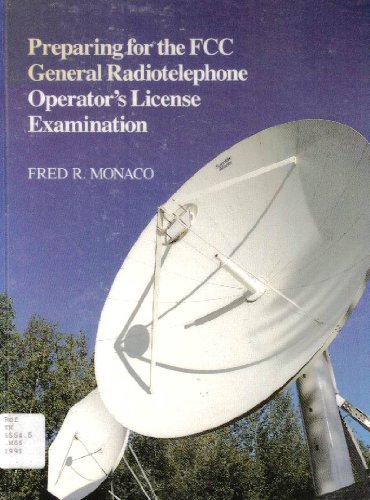 Preparing for the FCC General Radiotelephone Operators Exam