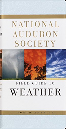 Book Cover National Audubon Society Field Guide to Weather: North America (National Audubon Society Field Guides)