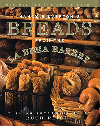 Book Cover Nancy Silverton's Breads from the La Brea Bakery: Recipes for the Connoisseur: A Cookbook