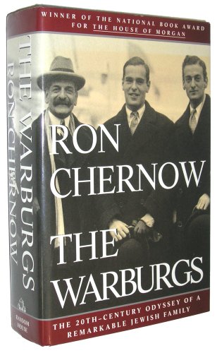 Book Cover The Warburgs: The Twentieth-Century Odyssey of a Remarkable Jewish Family