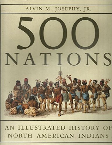 Book Cover 500 Nations: An Illustrated History of North American Indians