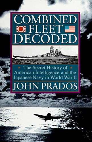 Book Cover Combined Fleet Decoded: The Secret History of American Intelligence and the Japanese Navy in World War II