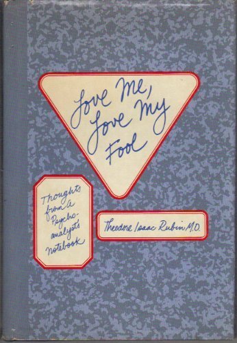 Love Me, Love My Fool: Thoughts from a Psychoanalyst's Notebook