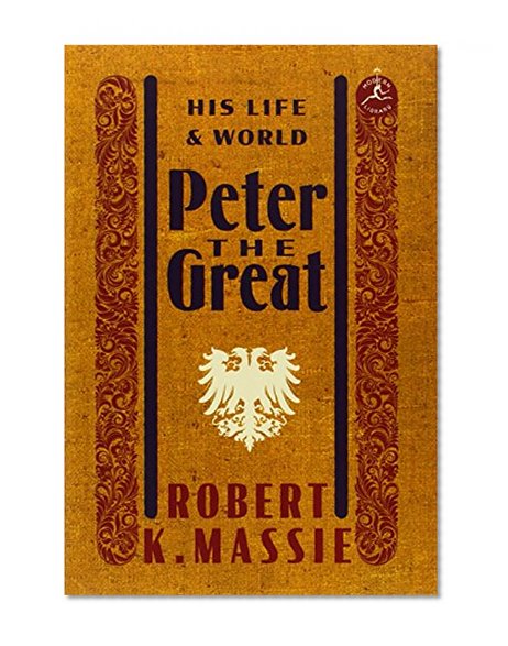 Book Cover Peter the Great: His Life and World (Modern Library)