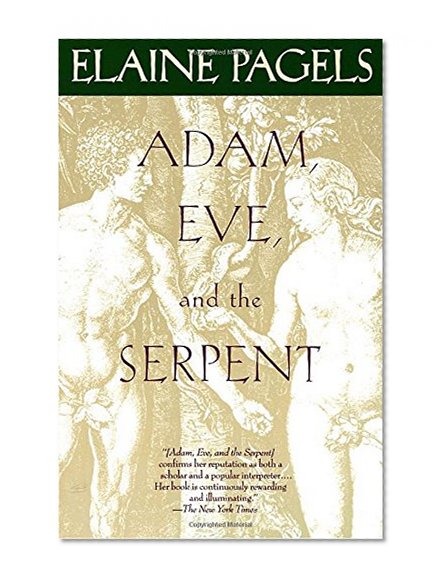 Book Cover Adam, Eve, and the Serpent: Sex and Politics in Early Christianity