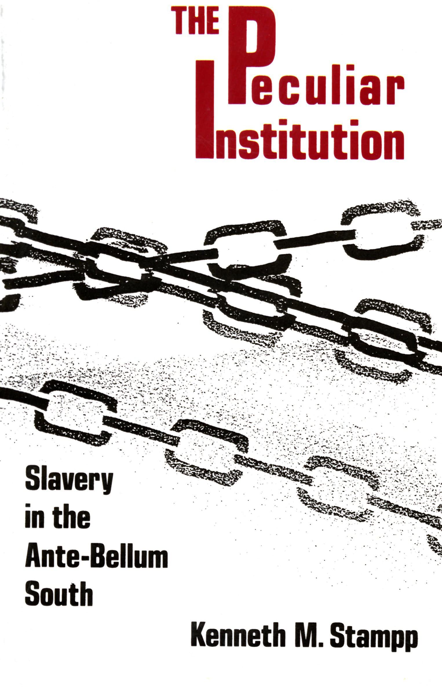 Book Cover Peculiar Institution: Slavery in the Ante-Bellum South