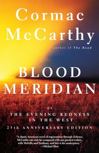 Book Cover Blood Meridian: Or the Evening Redness in the West