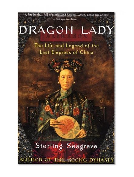 Book Cover Dragon Lady: The Life and Legend of the Last Empress of China
