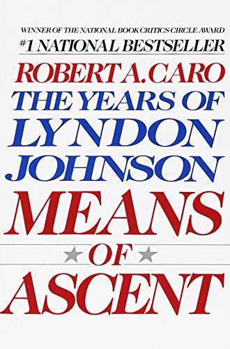 Book Cover Means of Ascent (The Years of Lyndon Johnson)