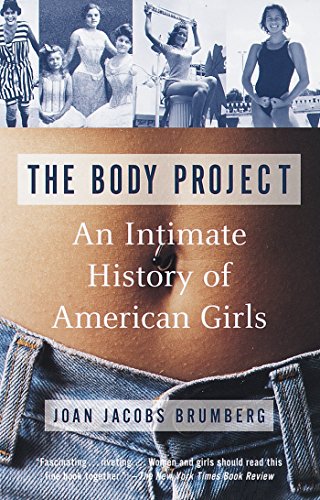 Book Cover The Body Project: An Intimate History of American Girls
