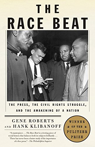 Book Cover The Race Beat: The Press, the Civil Rights Struggle, and the Awakening of a Nation