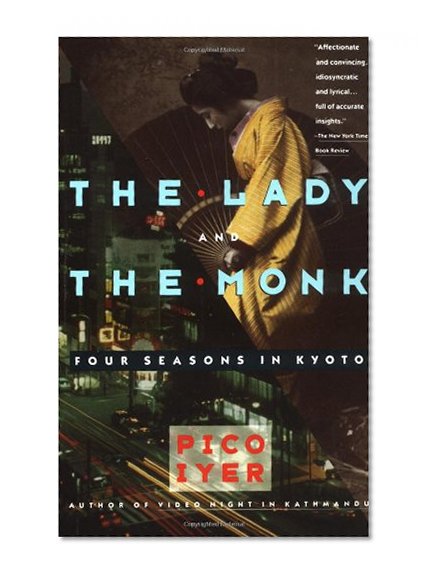 Book Cover The Lady and the Monk: Four Seasons in Kyoto