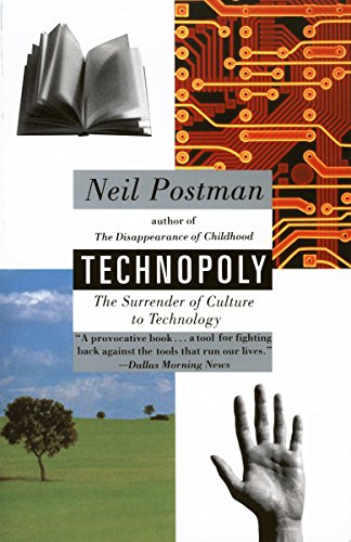 Book Cover Technopoly: The Surrender of Culture to Technology