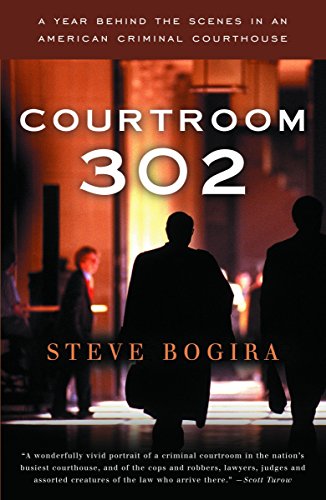 Book Cover Courtroom 302: A Year Behind the Scenes in an American Criminal Courthouse