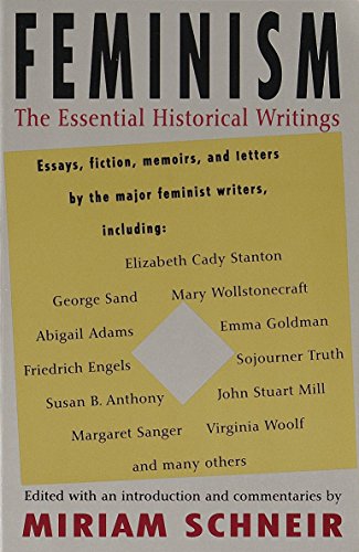 Book Cover Feminism: The Essential Historical Writings