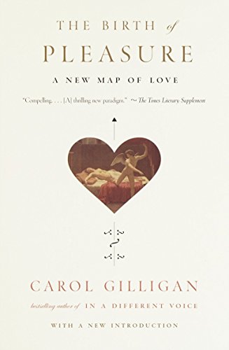 Book Cover The Birth of Pleasure: A New Map of Love