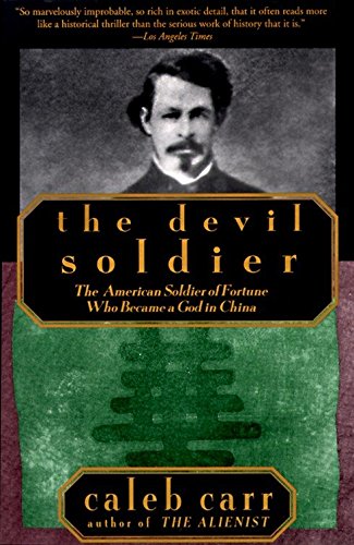Book Cover The Devil Soldier: The American Soldier of Fortune Who Became a God in China