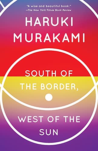 Book Cover South of the Border, West of the Sun: A Novel