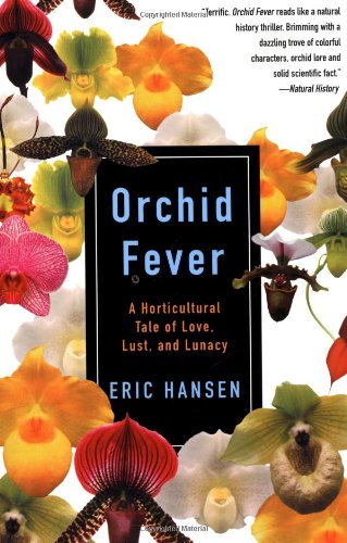 Book Cover Orchid Fever: A Horticultural Tale of Love, Lust, and Lunacy
